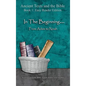 In The Beginning... From Adam to Noah - Easy Reader Edition: Synchronizing the Bible, Enoch, Jasher, and Jubilees - Hardcover