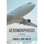 Aeromorphosis - Hardcover