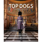 Top Dogs: A British Love Affair - Hardcover