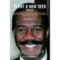 Plant a New Seed: Revised 2 - Paperback