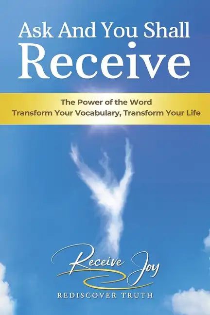 Ask And You Shall Receive - Paperback
