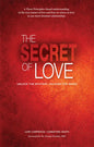 The Secret of Love: Unlock the Mystery and Unleash the Magic - Paperback