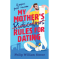 My Mother's Ridiculous Rules for Dating - Paperback