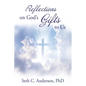 Reflections on God's Gifts to Us - Paperback
