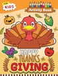 Happy Thanksgiving Activity Book for Kids: Easy and Fun Games for Kids - Paperback