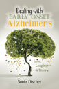 Dealing with Early-Onset Alzheimer's: Love, Laughter & Tears - Paperback