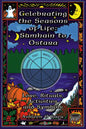 Celebrating the Seasons of Life: Samhain to Ostara: Lore, Rituals, Activities, and Symbols - Paperback