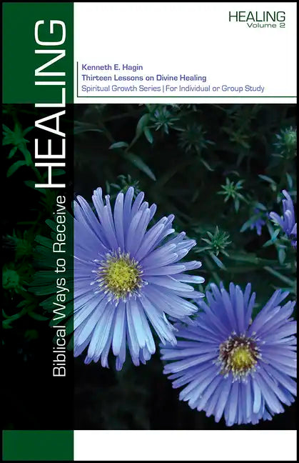 Biblical Ways to Receive Healing - Paperback