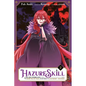 Hazure Skill: The Guild Member with a Worthless Skill Is Actually a Legendary Assassin, Vol. 2 (Manga) - Paperback