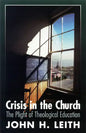Crisis in the Church: The Plight of Theological Education - Paperback