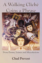 A Walking Cliche Coins a Phrase - Paperback