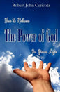 How To Release The Power Of God In Your Life! - Paperback