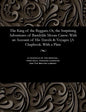 The King of the Beggars; Or, the Surprising Adventures of Bamfylde Moore Carew: With an Account of His Travels & Voyages. [a Chapbook. with a Plate - Paperback