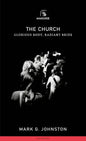 Church: Glorious Body, Radiant Bride - Paperback