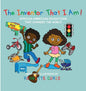 The Inventor That I am: African American Inventions That Changed the World - Paperback