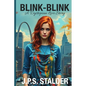Blink-Blink: a dystopian love story - Paperback