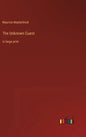 The Unknown Guest: in large print - Hardcover