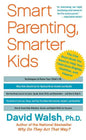 Smart Parenting, Smarter Kids: The One Brain Book You Need to Help Your Child Grow Brighter, Healthier, and Happier - Paperback
