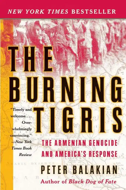 The Burning Tigris: The Armenian Genocide and America's Response - Paperback