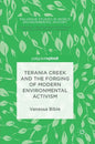 Terania Creek and the Forging of Modern Environmental Activism - Hardcover