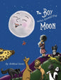 The Boy Who Loved the Moon - Hardcover