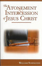 The Atonement and Intercession of Jesus Christ - Paperback