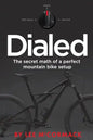 Dialed: The secret math of a perfect mountain bike setup - Paperback