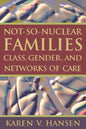 Not-So-Nuclear Families: Class, Gender, and Networks of Care - Paperback