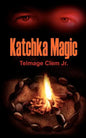 Katchka Magic - Paperback