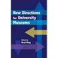 New Directions for University Museums - Paperback