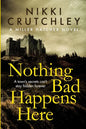 Nothing Bad Happens Here - Paperback
