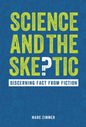 Science and the Skeptic: Discerning Fact from Fiction - Library Binding