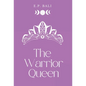 The Warrior Queen (Pastel Edition) - Hardcover