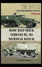 Basic Half-Track Vehicles M2, M3 Technical Manual - Hardcover