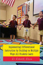 Implementing Differentiated Instruction by Building on Multiple Ways All Students Learn - Paperback