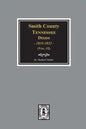 Smith County, Tennessee Deeds, 1835-1852. (Vol. #2) - Paperback