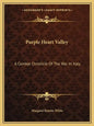 Purple Heart Valley: A Combat Chronicle of the War in Italy - Paperback