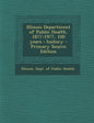 Illinois Department of Public Health, 1877-1977, 100 Years: History - Primary Source Edition - Paperback