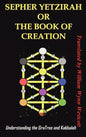 Sepher Yetzirah or the Book of Creation: Understanding the Gra Tree and Kabbalah - Hardcover