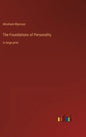 The Foundations of Personality: in large print - Hardcover
