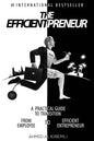 The Efficientpreneur: A Practical Guide to Transition from Employee to Efficient Entrepreneur - Paperback