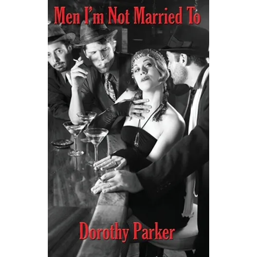 Men I'm Not Married To - Hardcover