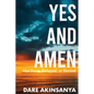 Yes and Amen: Not Done, Delayed or Denied - Paperback