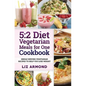 5: 2 Diet Vegetarian Meals for One Cookbook: Single Serving Vegetarian Recipes to Help You Lose Weight - Paperback