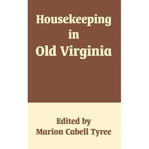 Housekeeping in Old Virginia - Paperback