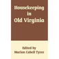 Housekeeping in Old Virginia - Paperback
