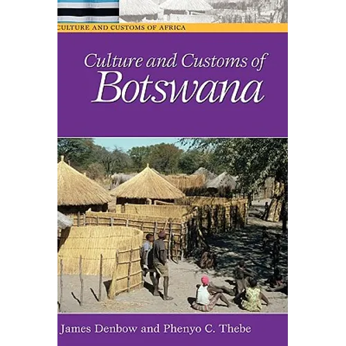 Culture and Customs of Botswana - Hardcover