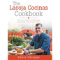 The Lacoja Cocinas Cookbook: Tips, Techniques and Recipes Inspired by Memorable Events - Hardcover