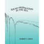 Sound Propagation in the Sea - Paperback