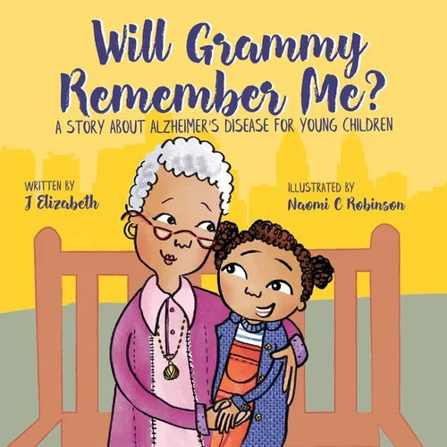 Will Grammy Remember Me?: A Story About Alzheimer's Disease For Young Children - Paperback